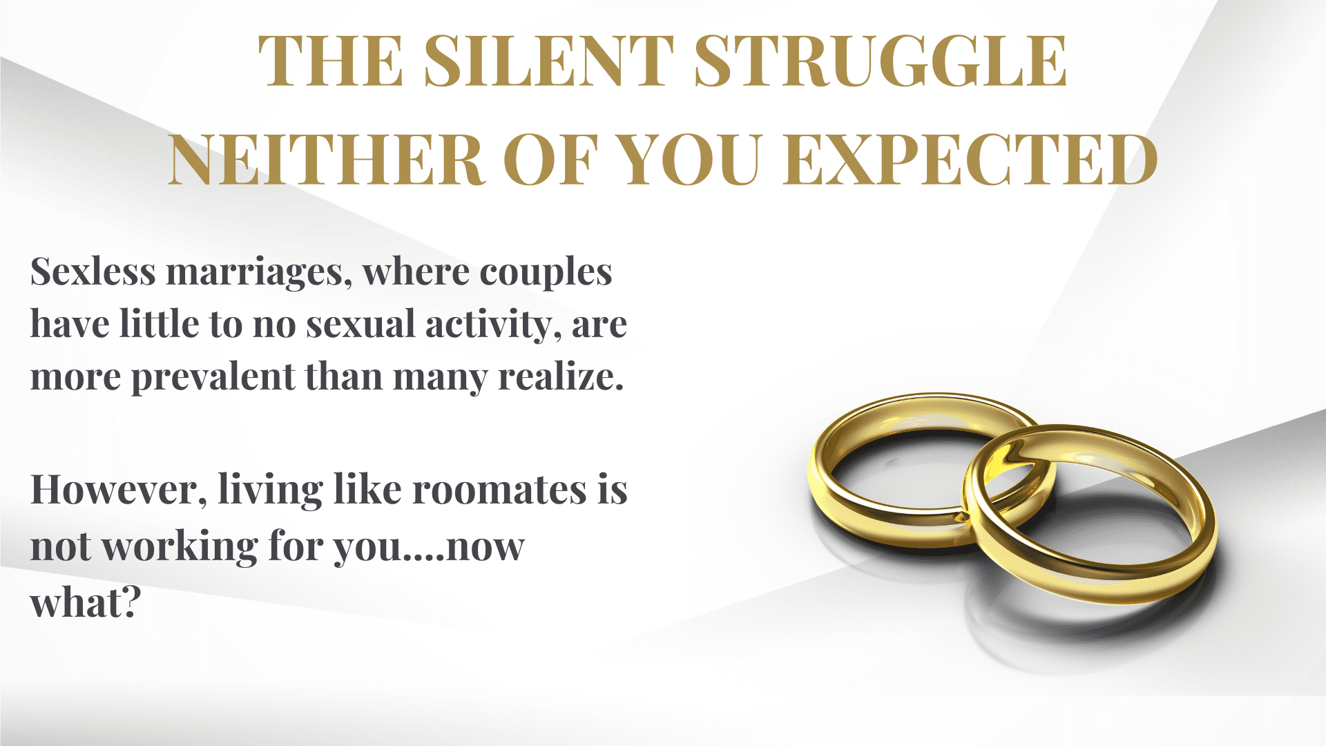 Two gold wedding rings symbolizing a sexless marriage.