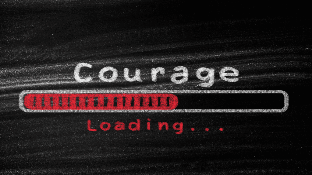 Courage is Calling: Embrace Bravery, Overcome Fear 10 Progress bar showing courage development as an ongoing process