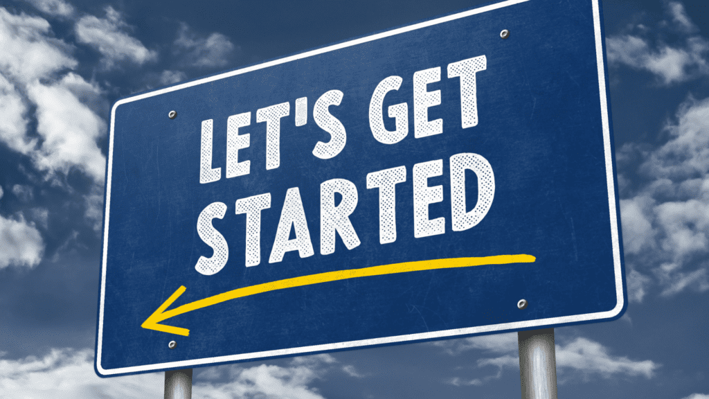 Motivational road sign that says Let’s Get Started, symbolizing the importance of initiating neurofitness routines for daily mental improvement.




