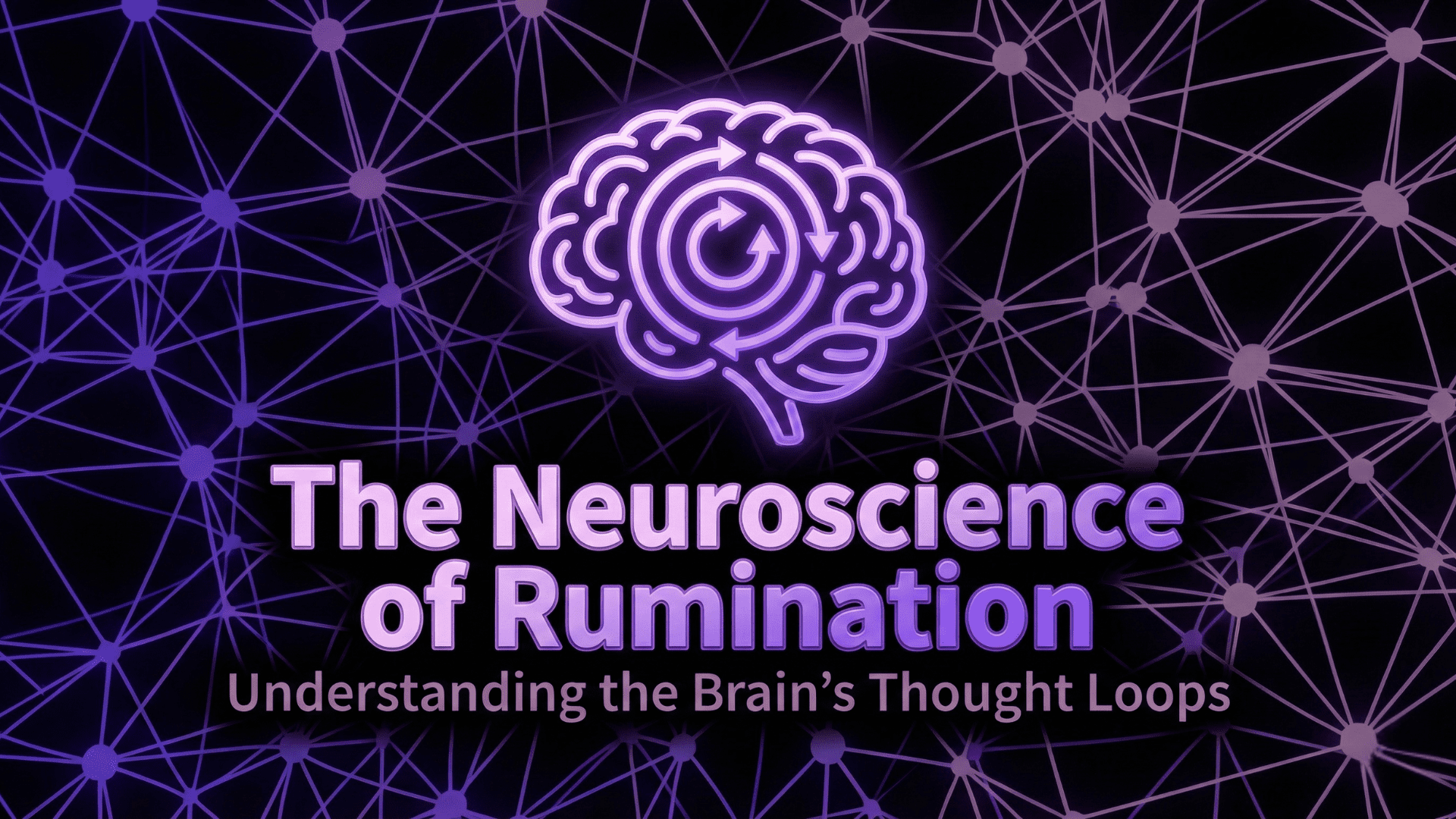 The neuroscience of rumination visualizes interconnected neural pathways and looping brain activity, symbolizing repetitive thought patterns.